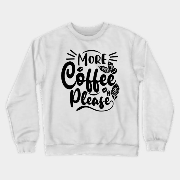 Coffee Give Me Power Crewneck Sweatshirt by Prilidiarts